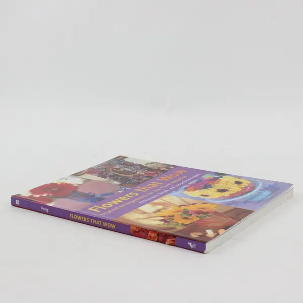 Flowers that Wow Inspired Arrangements Jonathan Fong 70 Projects 2006 Paperback