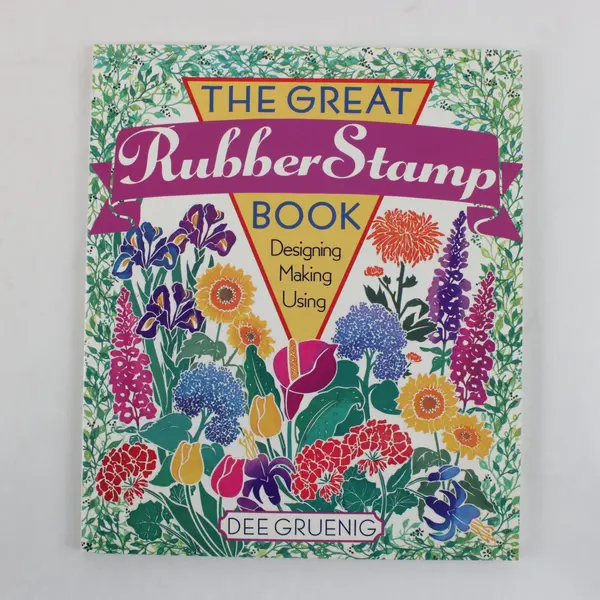 Vintage The Great Rubber Stamp Book Designing Making Using Dee Gruenig 1997 PB