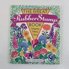 Vintage The Great Rubber Stamp Book Designing Making Using Dee Gruenig 1997 PB
