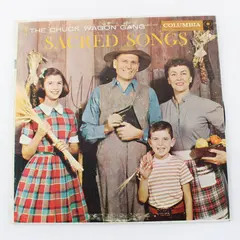 The Chuck Wagon Gang Sacred Songs 12"  Vinyl Record 