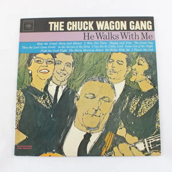 Chuck Wagon Gang He Walks With Me Columbia CL 2080 12" LP Vinyl