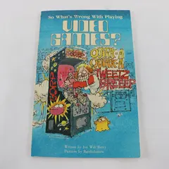 So What's Wrong With Playing Video Games? Joy Wilt Berry 1982 Paperback