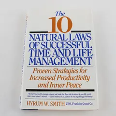 The 10 Natural Laws of Successful Time & Life Management Hyrum W Smith Hardcover