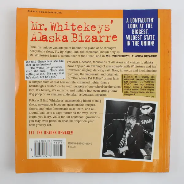 Mr. Whitekeys' Alaska Bizarre Whale Fat Follies Revue Anchorage Humor Book