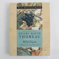 Henry David Thoreau Wild Fruits: Thoreau's Rediscovered Last Manuscript 2001 PB