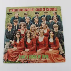 Dynamic Lynchburg Baptist College Chorale Sing A Song Of Love 12" LP DMI-51574