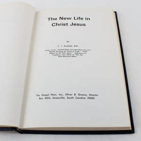 The New Life in Christ Jesus C. I. Scofield Hardcover Christian Book