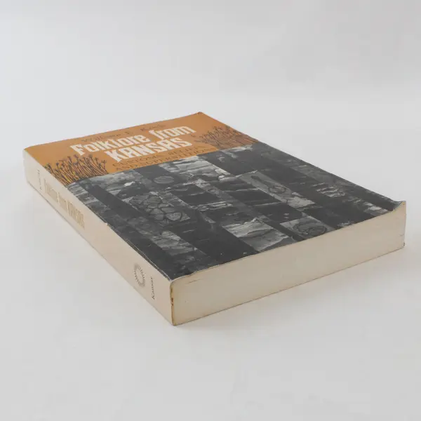 Folklore from Kansas: Customs, Beliefs & Superstitions William E. Koch