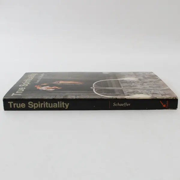 True Spirituality by Francis A. Schaeffer Paperback Christian Theology Book