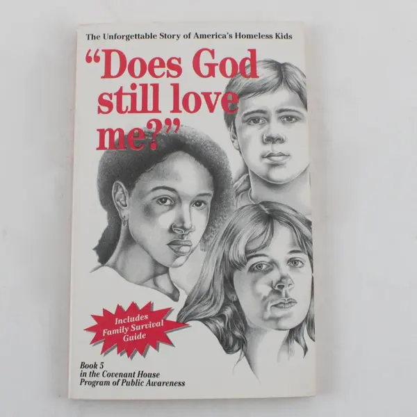 Does God Still Love Me? Homeless Kids Sr. Mary Rose McGready