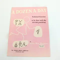 A Dozen a Day Technical Exercises Edna-Mae Burnam WMCo. 10015 Willis Music