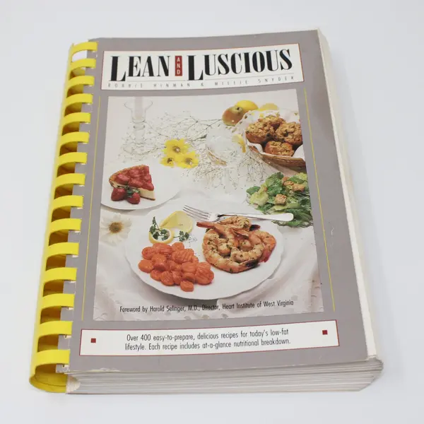 Lean & Luscious Cookbook: 400+ Easy Recipes Bobbie Hinman Millie Snyder