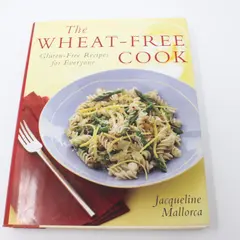 The Wheat-Free Cook Gluten-Free Recipes Jacqueline Mallorca 2007 Cookbook