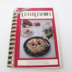 More Lean & Luscious Cookbook 1988 Spiral Bound Bobbie Hinman Millie Snyder