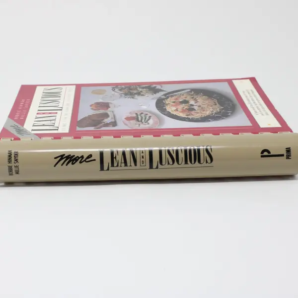 More Lean & Luscious Cookbook 1988 Spiral Bound Bobbie Hinman Millie Snyder