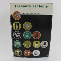 Treasure at Home Antiques John Mebane 1964 Hardcover w/DJ