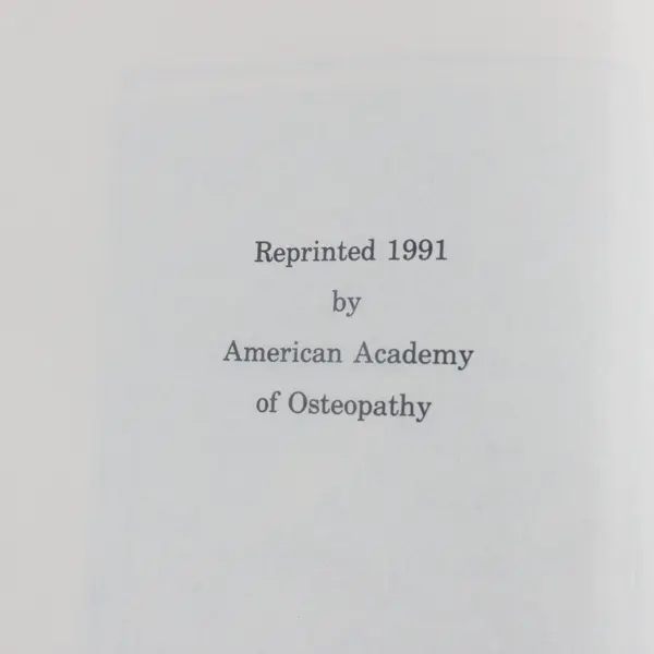 Sage Sayings Still 1991 Reprint American Academy Osteopathy Andrew T. Still PB