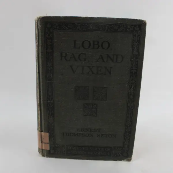 Antique 1899 Lobo Rag & Vixen Ernest Thompson Seton 1st Printing