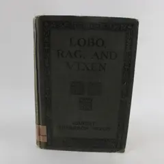 Antique 1899 Lobo Rag & Vixen Ernest Thompson Seton 1st Printing