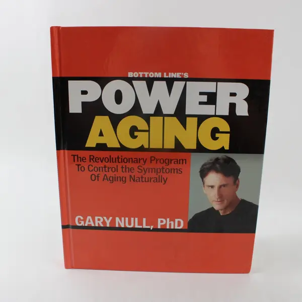 Power Aging Gary Null PhD Hardcover 2003 Bottom Line Wellness Guide