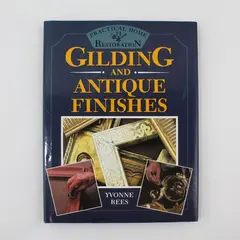 VTG Gilding & Antique Finishes Practical Home Restoration Yvonne Rees 1993 HC DJ