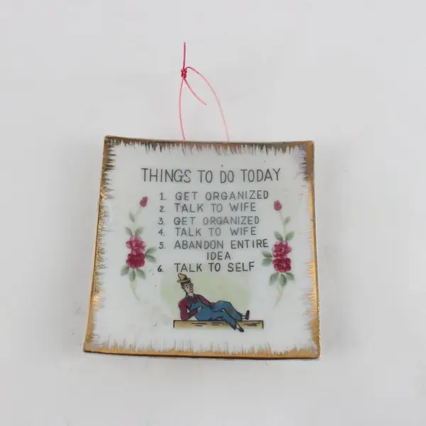 Bradley Exclusives Things To Do Today 4" Ceramic Humorous Hanging Wall Plate