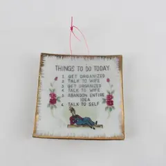 Bradley Exclusives Things To Do Today 4" Ceramic Humorous Hanging Wall Plate