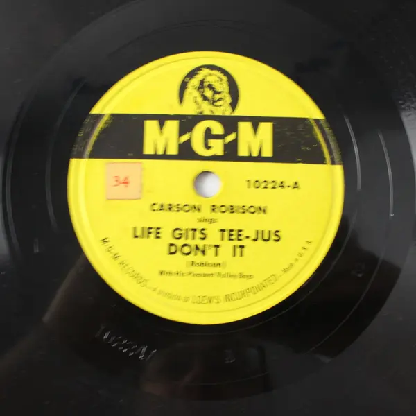 Carson Robison MGM 78RPM 10" Shellac Life Gits Tee-Jus Don't It/Wind In Mtns