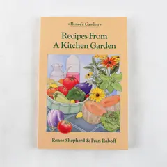 Recipes from a Kitchen Garden Cookbook Renee Shepherd Fran Raboff 2003 Paperback