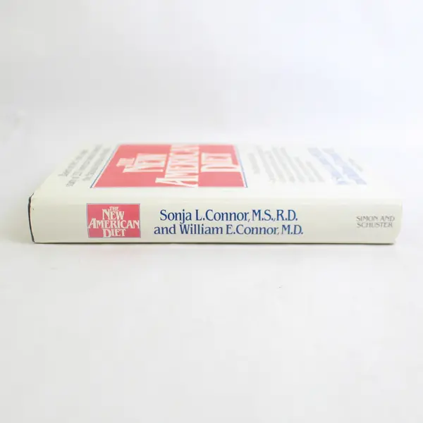 The New American Diet by Sonja L. & William E. Connor 1986 Good Condition