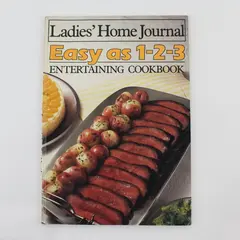 Vintage 1985 Ladies' Home Journal Easy As 1-2-3 Entertaining Cookbook