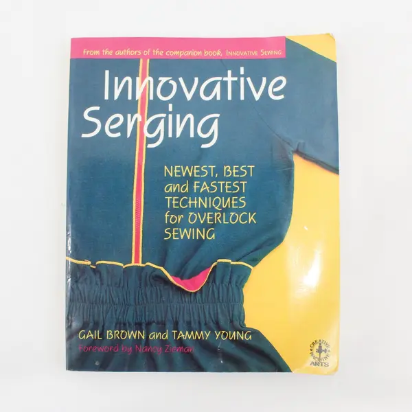 Innovative Serging By Gail Brown And Tammy Young Paperback Sewing Book 1989