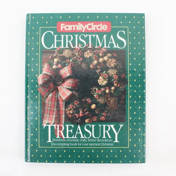 Family Circle Christmas Treasury 1986 Hardcover Crafts Recipes Decor