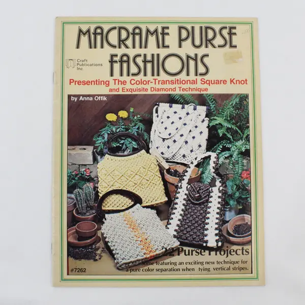 1978 Craft Publications Macrame Purse Fashions #7262 Anna Offik 22 Purse