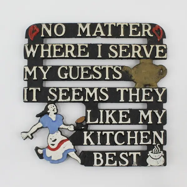Cast Iron Trivet No Matter Where I Serve My Guests It Seems They Like My Kitchen