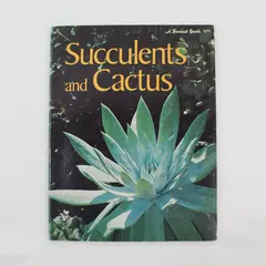 1973 Vintage Book: Succulents And Cactus A Sunset Book