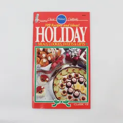 Pillsbury Cookbook 109 Recipes & Ideas Holiday Meals, Cookies, Sweets, & Gifts