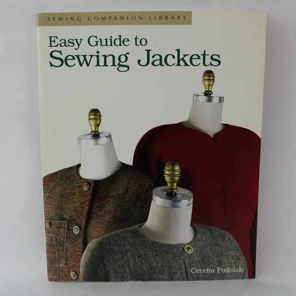 Easy Guide to Sewing Jackets Cecelia Podolak Sewing Companion Library 1995