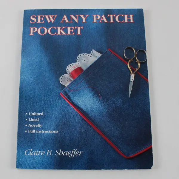 Sew Any Patch Pocket Claire B. Shaeffer Trade Paperback 1992 Sewing Book