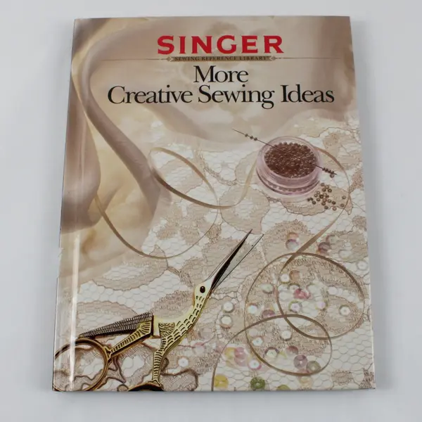 Vintage More Creative Sewing Ideas by Singer HC Book 1992 