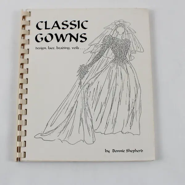 Vintage "Classic Gowns" paperback book, Bonnie Shepherd 1989 Spiral bound 