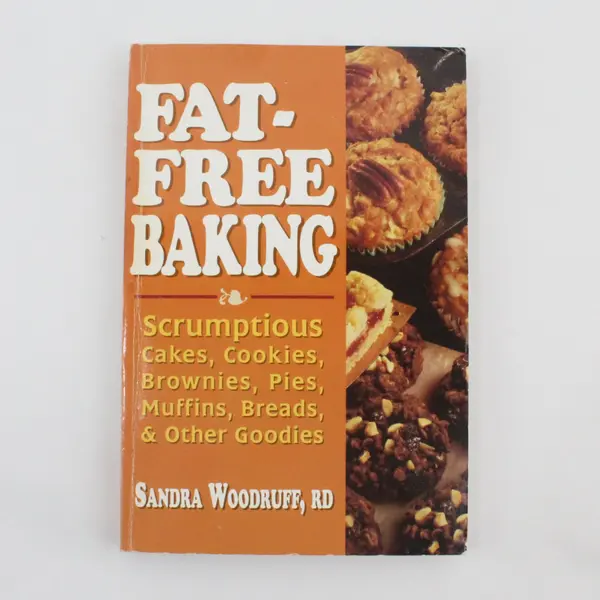 Vintage Fat-Free Baking Scrumptious Cakes Cookies & More Sandra Woodruff 1994 PB