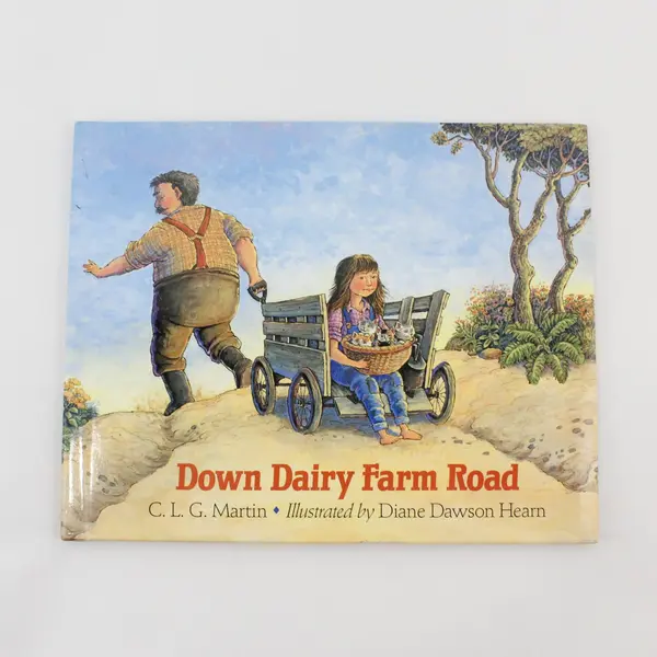 Vintage Down Dairy Farm Road by CLG Martin 1994 Hardcover w/ Dust Jacket
