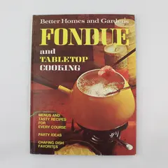 Vintage 1970 Better Homes and Gardens Fondue and Tabletop Cooking Hardcover