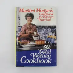 Total Woman Cookbook Marabel Morgan's Handbook for Kitchen Survival 1980 HC DJ