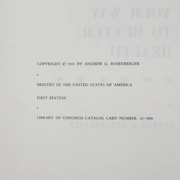 Vintage Eat Your Way To Better Health By Andrew G Rosenberger 1st Ed 1961 HC DJ