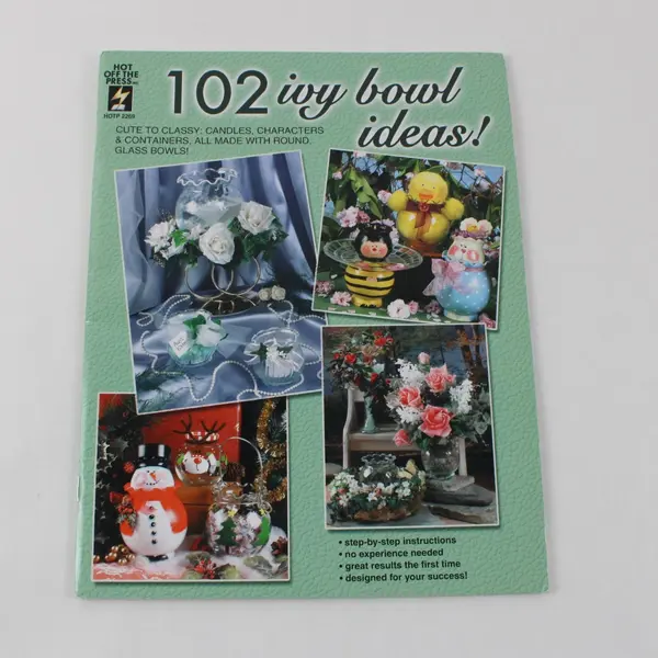 2001 Vintage Hot Off the Press 102 Ivy Bowl Ideas! Instruction Book