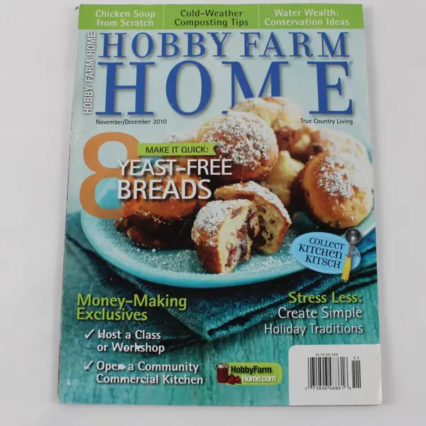 Hobby Farm Home Magazine Food Recipes, Money Making Ideas and More Nov/Dec 2010