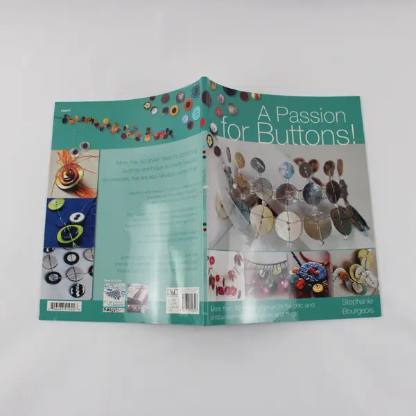 A Passion for Buttons: More Than 50 Inspiring Projects Stephanie Bourgeois