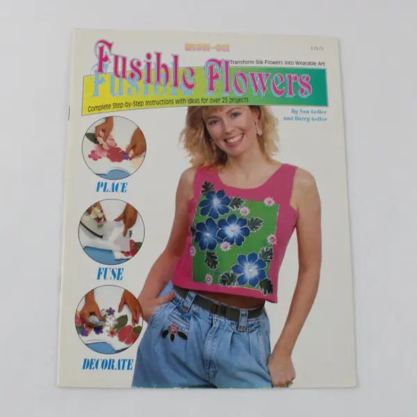 1990 Fusible Flowers Iron-On Craft Book Nan & Barry Geller ISBN 0937769185